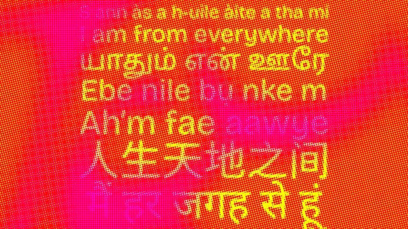 Colourful graphic featuring the phrase “I am from everywhere” in multiple languages and scripts on a pink and orange background.