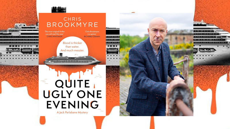 A promo image showing the book Quite Ugly One Evening beside a photo of author Chris Brookmyre outdoors.